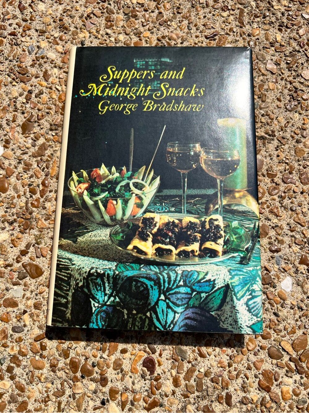 Suppers and Midnight Snacks by George Bradshaw Vintage Cookbook 1969 Hardcover